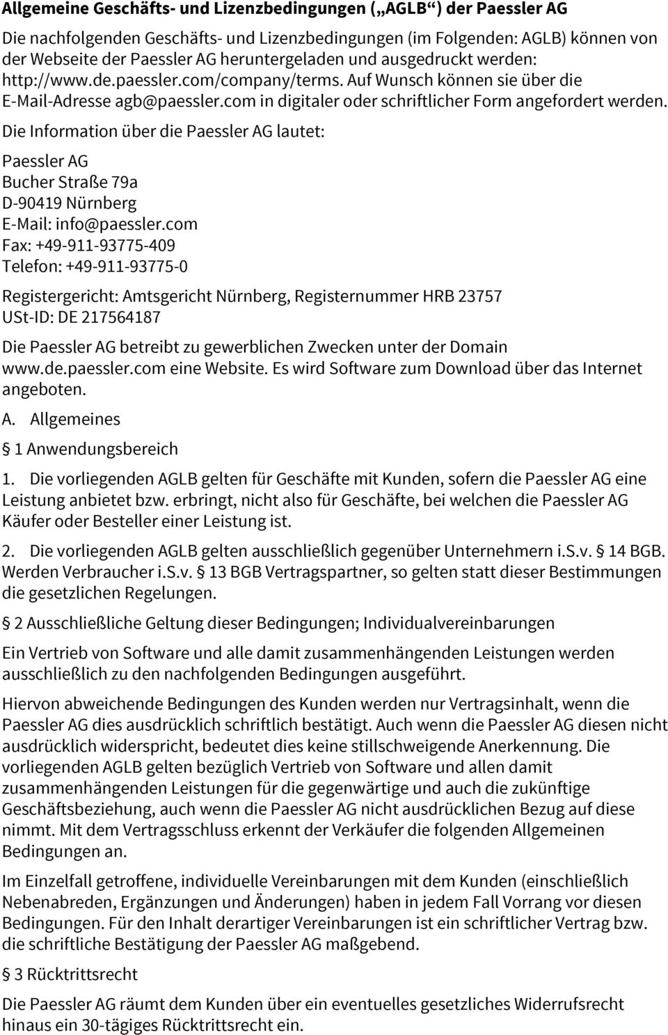 Die Information über die Paessler AG lautet: Paessler AG Bucher Straße 79a D-90419 Nürnberg E-Mail: info@paessler.