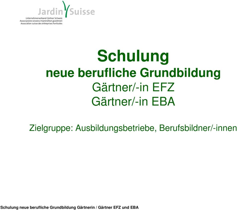 Gärtner/-in EBA Zielgruppe: