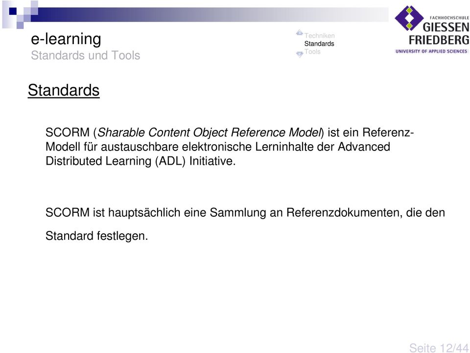 Advanced Distributed Learning (ADL) Initiative.