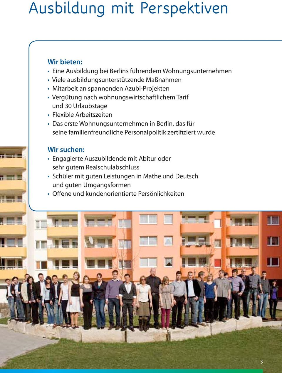 Wohnungsunternehmen in Berlin, das für seine familienfreundliche Personalpolitik zertifiziert wurde Wir suchen: Engagierte Auszubildende mit