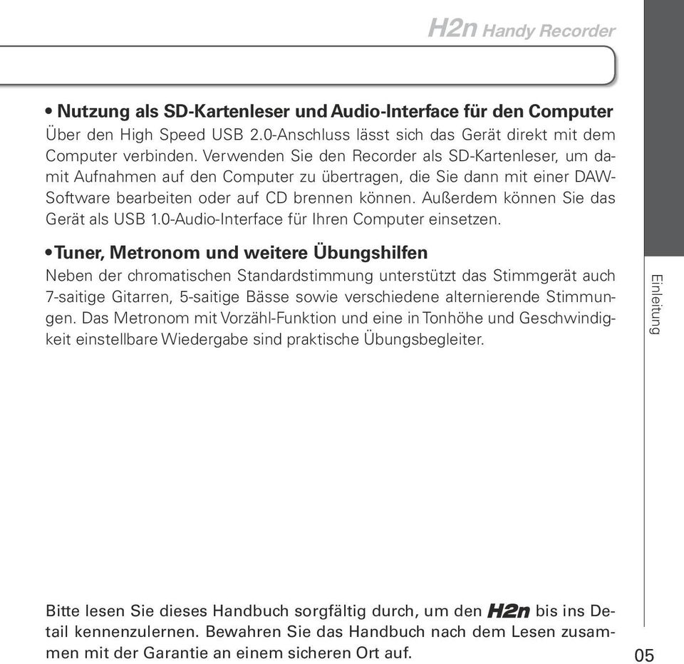 Außerdem können Sie das Gerät als USB 0-Audio-Interface für Ihren Computer einsetzen.