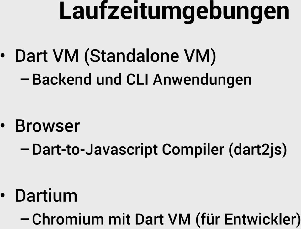 Dart-to-Javascript Compiler (dart2js)