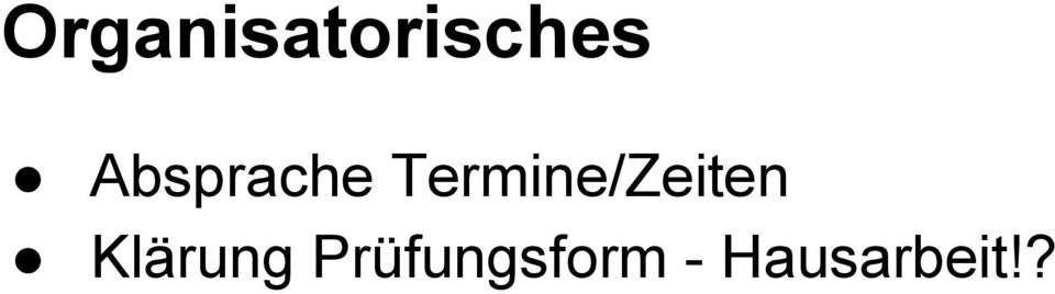 Termine/Zeiten