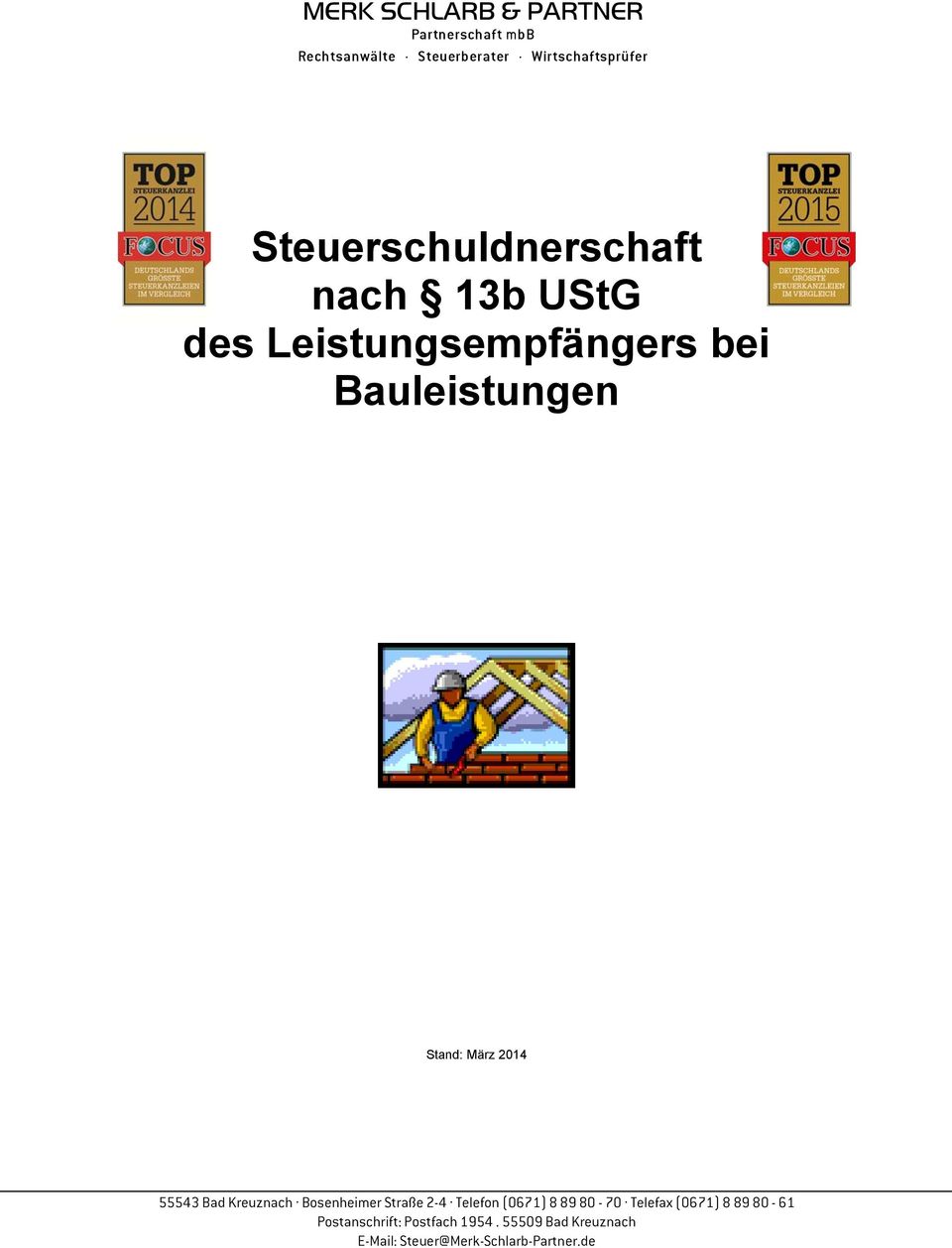 2014 55543 Bad Kreuznach. Bosenheimer Straße 2-4. Telefon (0671) 8 89 80-70.
