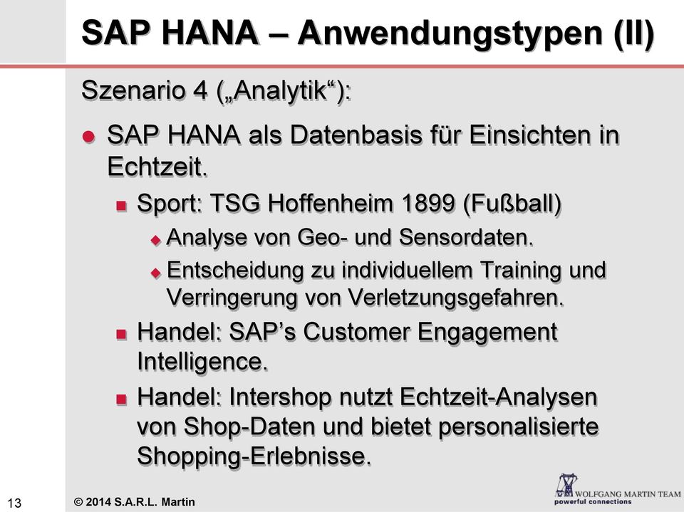 Entscheidung zu individuellem Training und Verringerung von Verletzungsgefahren.