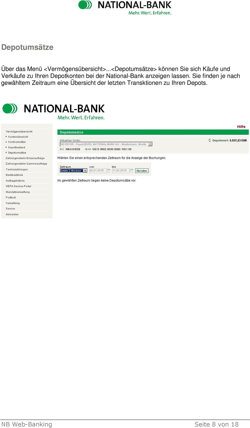 Depotkonten bei der National-Bank anzeigen lassen.