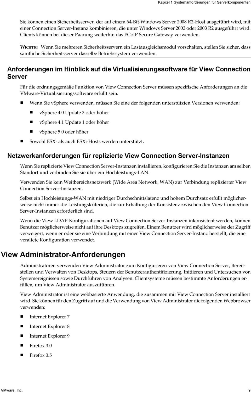 WICHTIG Wenn Sie mehreren Sicherheitsservern ein Lastausgleichsmodul vorschalten, stellen Sie sicher, dass sämtliche Sicherheitsserver dasselbe Betriebssystem verwenden.