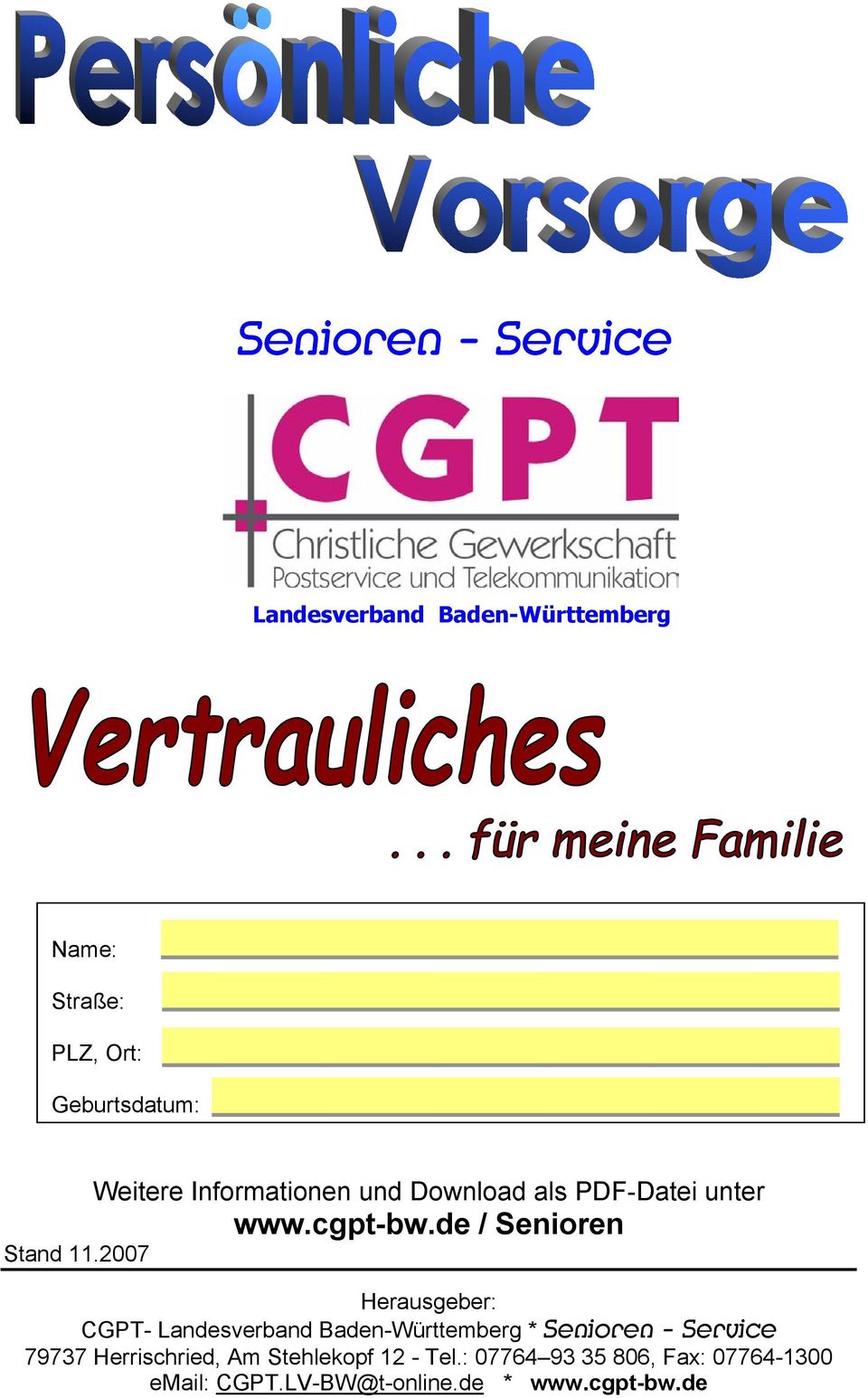 2007 Herausgeber: CGPT- Landesverband Baden-Württemberg * Senioren - Service 79737