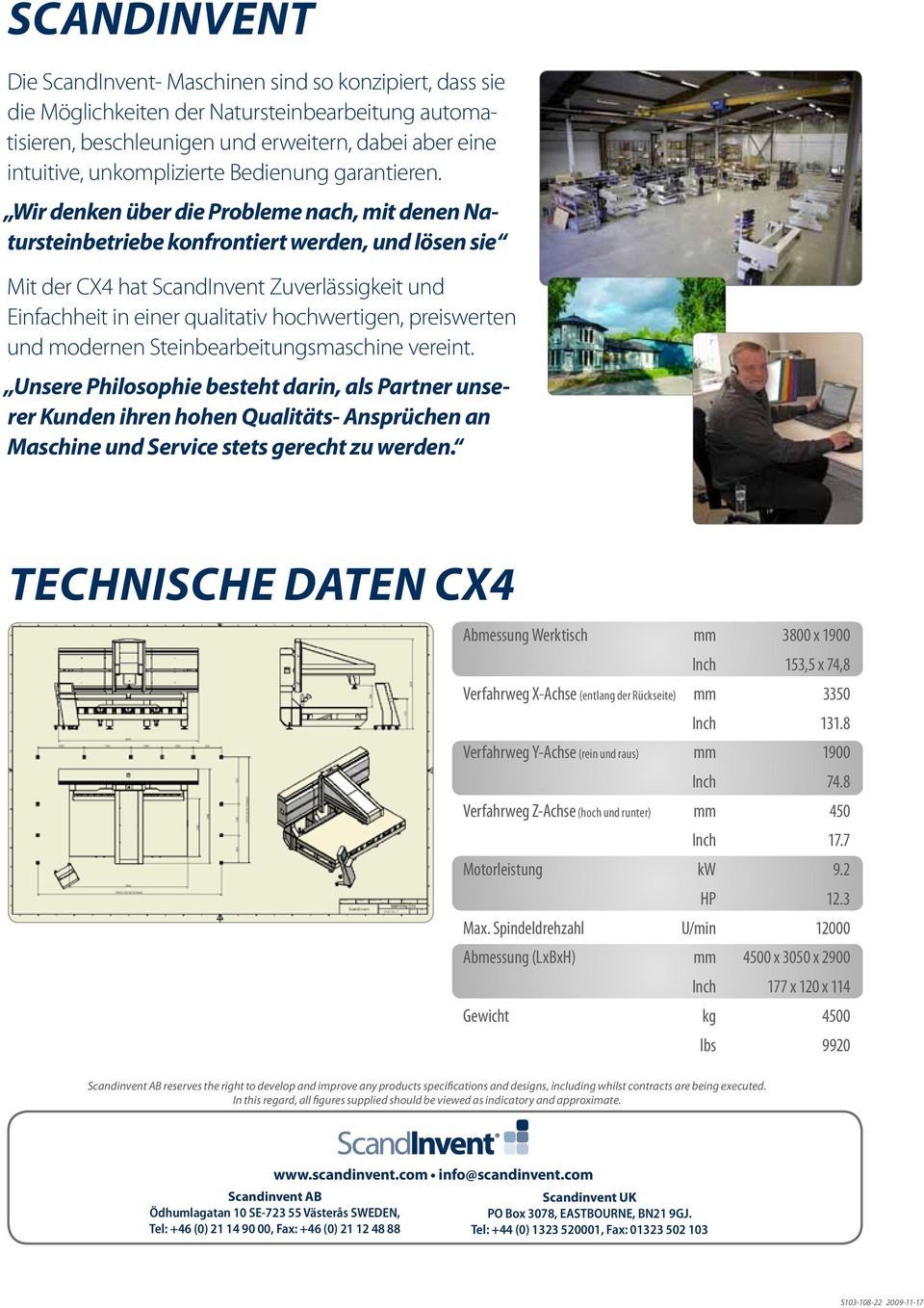 Wir denken über die Probleme nach, mit denen Natursteinbetriebe konfrontiert werden, und lösen sie Mit der CX4 hat ScandInvent Zuverlässigkeit und Einfachheit in einer qualitativ hochwertigen,