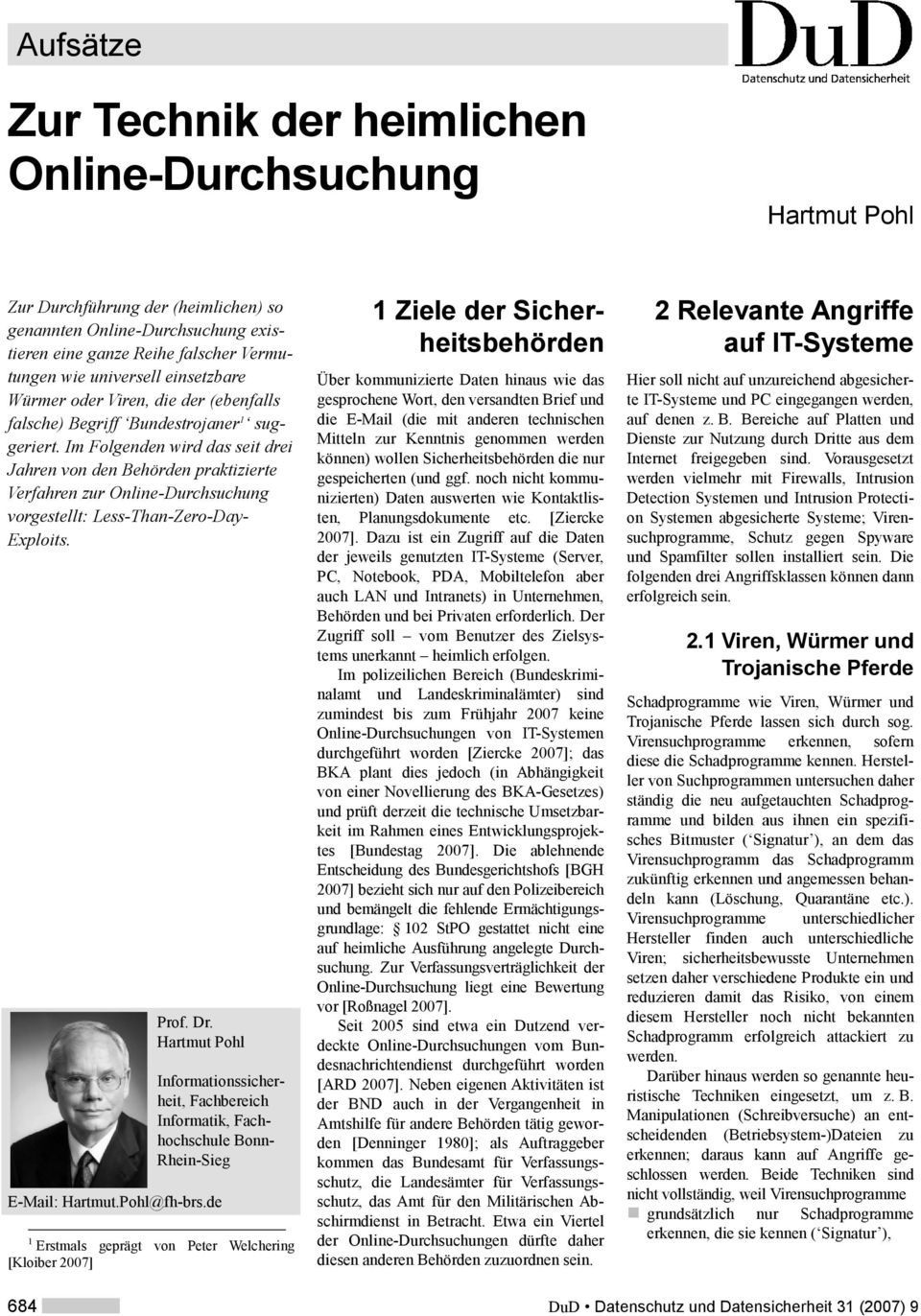 Hartmut Pohl Informationssicherheit, Fachbereich Informatik, Fachhochschule Bonn- Rhein-Sieg E-Mail: Hartmut.Pohl@fh-brs.