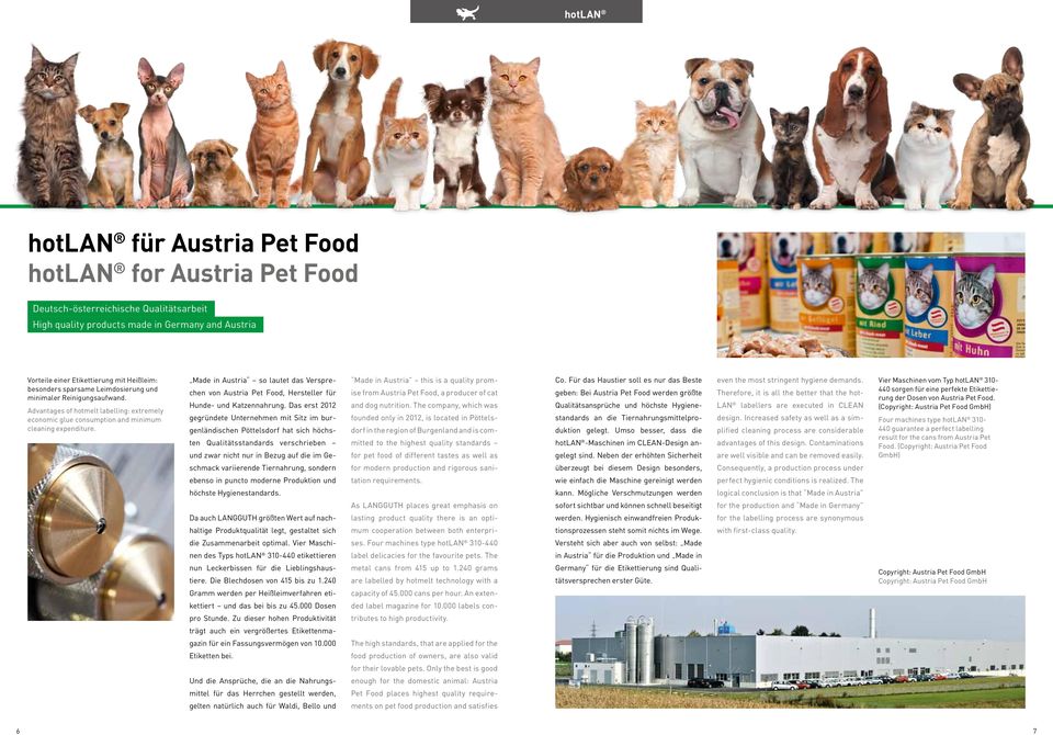 Made in Austria so lautet das Versprechen von Austria Pet Food, Hersteller für Hunde- und Katzennahrung.