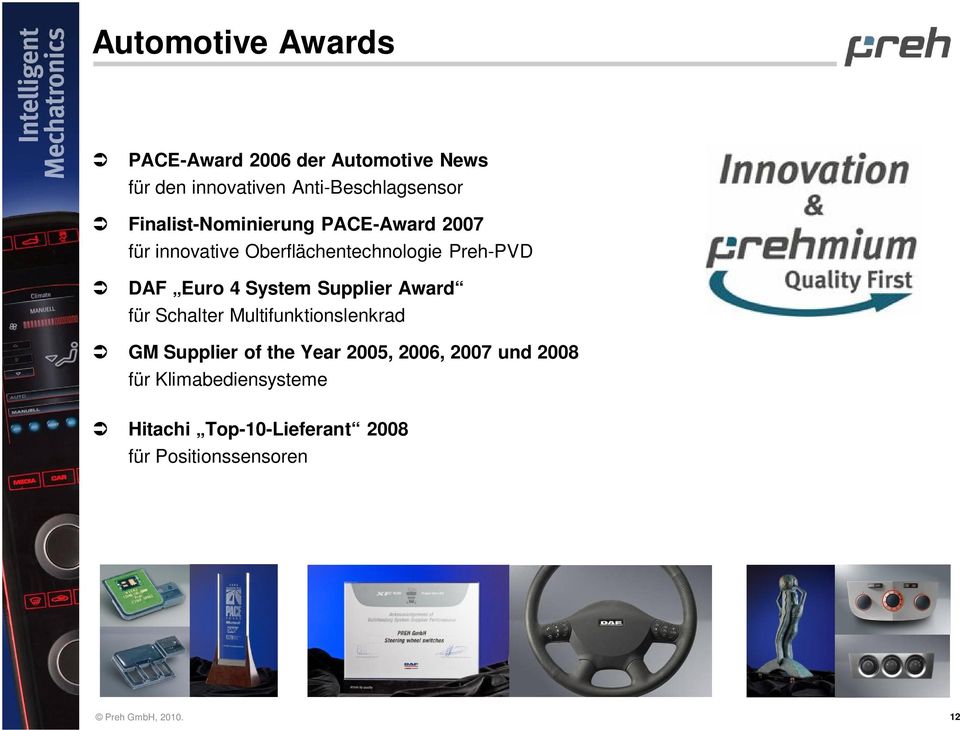 4 System Supplier Award für Schalter Multifunktionslenkrad GM Supplier of the Year 2005,