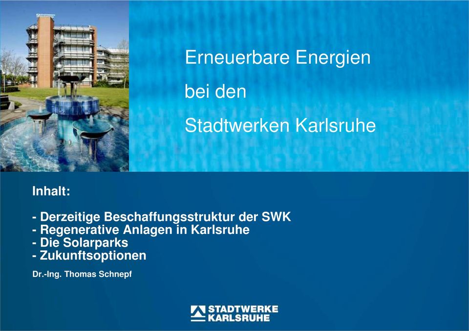 Beschaffungsstruktur der SWK - Regenerative