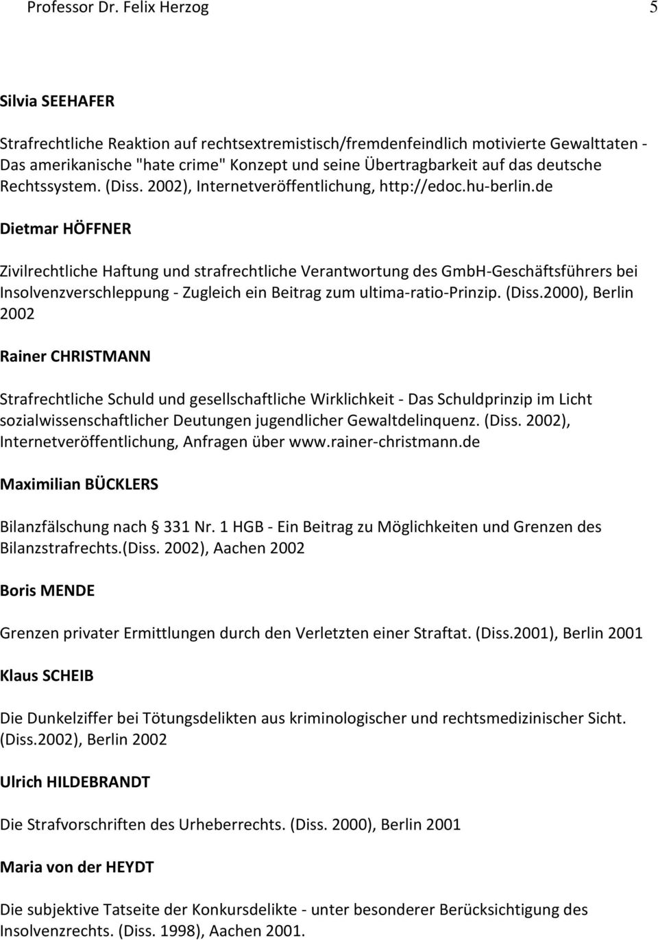 deutsche Rechtssystem. (Diss. 2002), Internetveröffentlichung, http://edoc.hu-berlin.