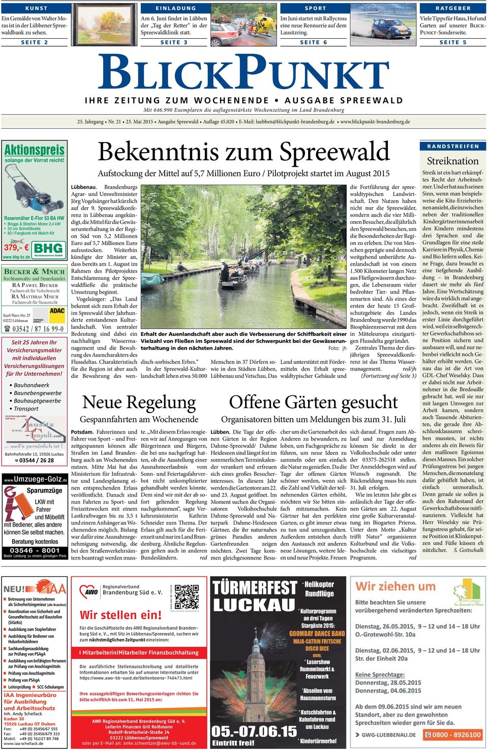 IT 5 IHR ZITNG ZM WOCHNND GB PRWD Mit 646.990 xemplaren die auflagenstärkste Wochenzeitung im and Brandenburg 25. Jahrgang Nr. 21 23. Mai 2015 usgabe preewald uflage 45.