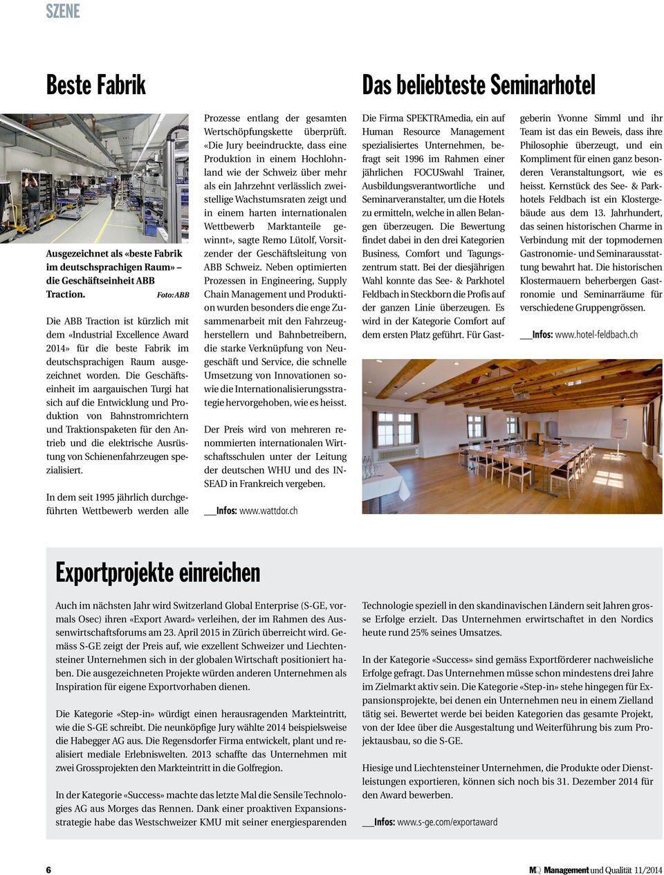 Die Geschäftseinheit im aargauischen Turgi hat sich auf die Entwicklung und Produktion von Bahnstromrichtern und Traktionspaketen für den Antrieb und die elektrische Ausrüstung von Schienenfahrzeugen
