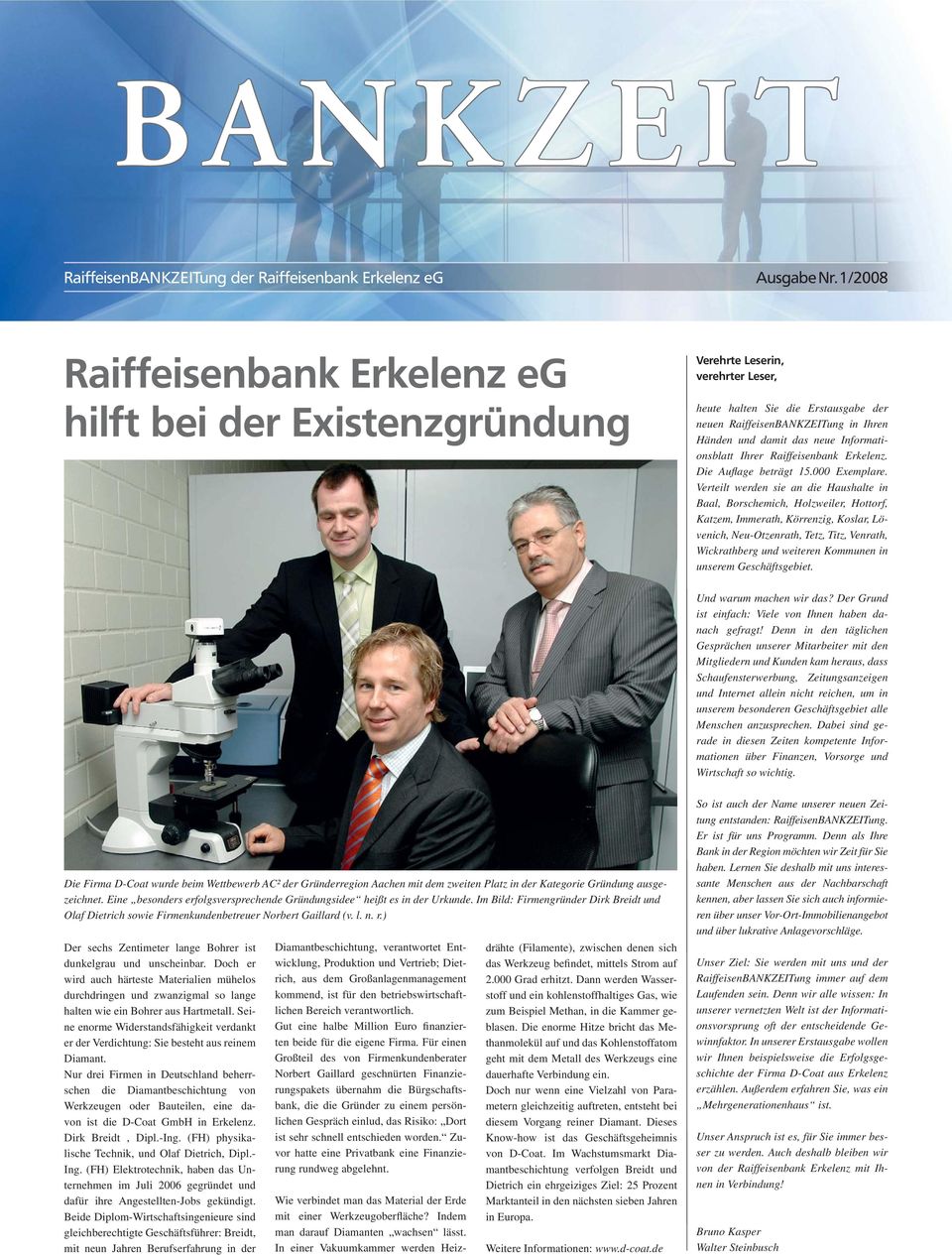 Informationsblatt Ihrer Raiffeisenbank Erkelenz. Die Aufl age beträgt 15.000 Exemplare.