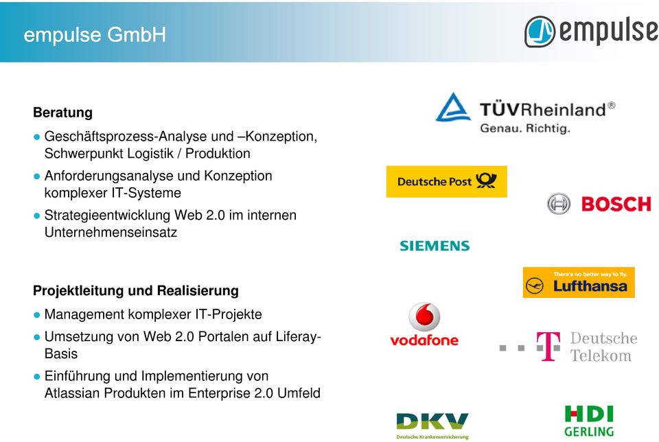 0 im internen Unternehmenseinsatz Projektleitung und Realisierung Management komplexer IT-Projekte