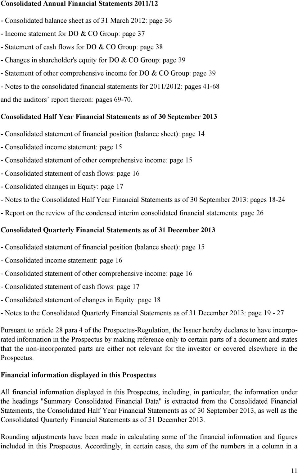 2011/2012: pages 41-68 and the auditors report thereon: pages 69-70.