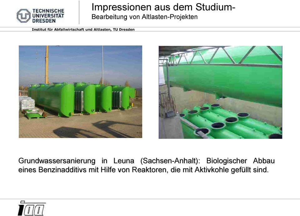 Grundwassersanierung in Leuna (Sachsen-Anhalt): Biologischer Abbau