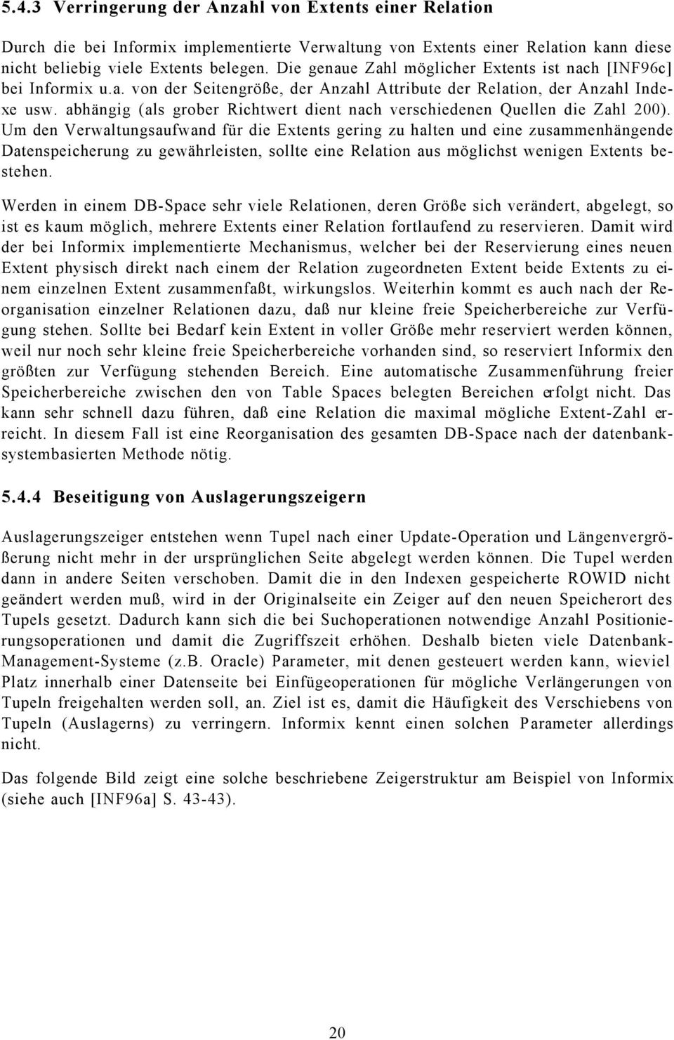 abhängig (als grober Richtwert dient nach verschiedenen Quellen die Zahl 200).