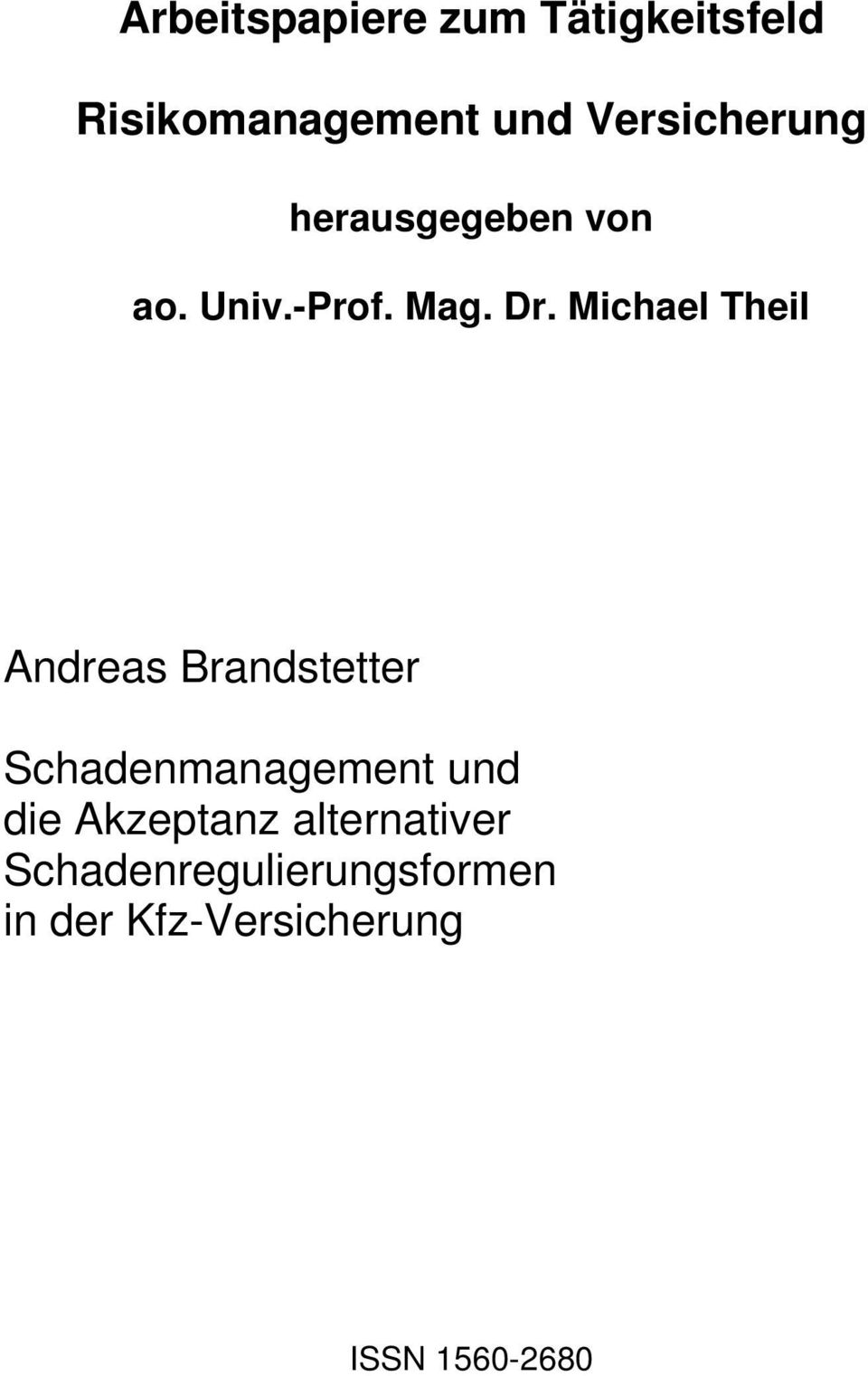Michael Theil Andreas Brandstetter Schadenmanagement und die