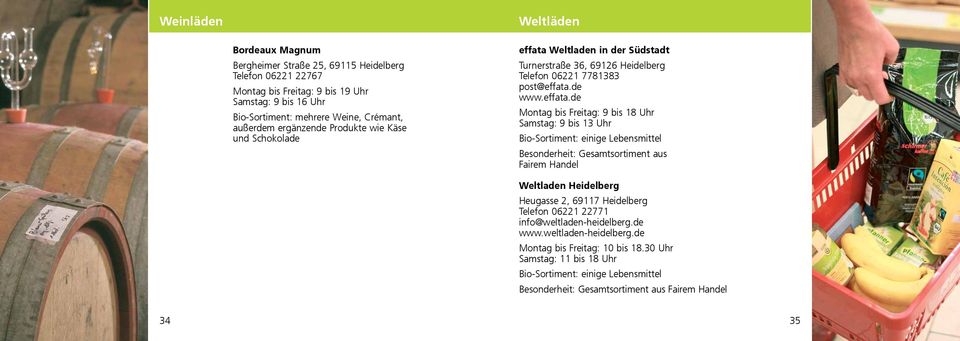 Weltladen in der Südstadt Turnerstraße 36, 69126 Heidelberg Telefon 06221 7781383 post@effata.