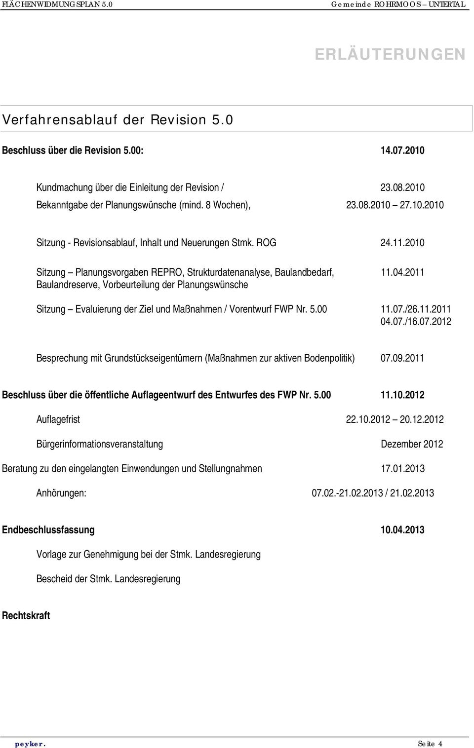 2011 Baulandreserve, Vorbeurteilung der Planungswünsche Sitzung Evaluierung der Ziel und Maßnahmen / Vorentwurf FWP Nr. 5.00 11.07.