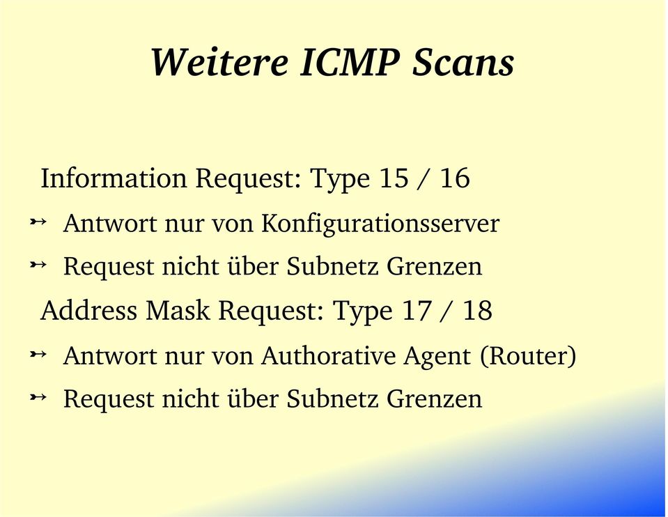 Subnetz Grenzen Address Mask Request: Type 17 / 18 Antwort