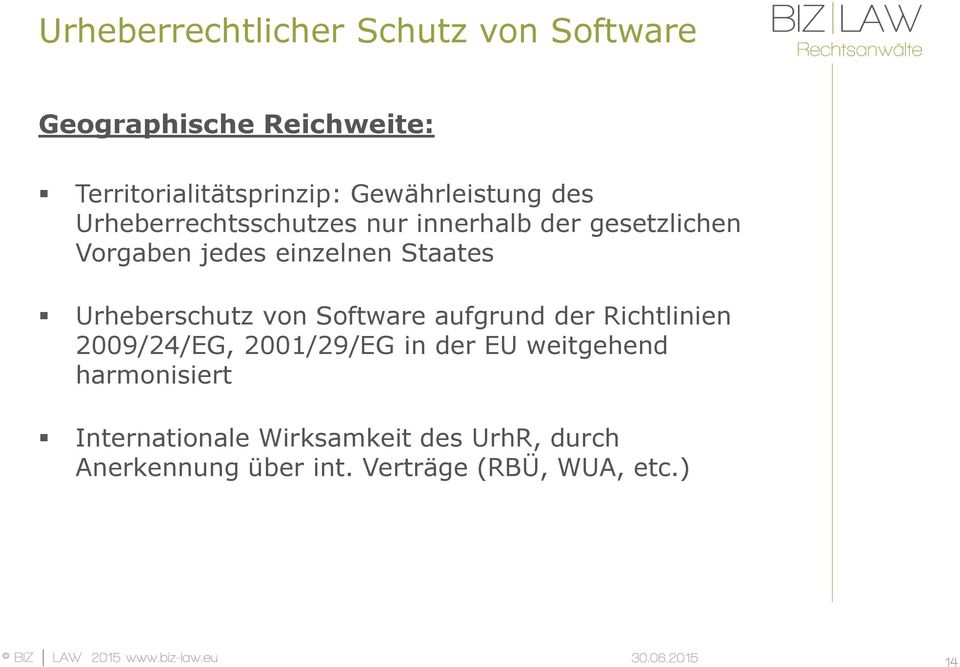 Staates Urheberschutz von Software aufgrund der Richtlinien 2009/24/EG, 2001/29/EG in der EU