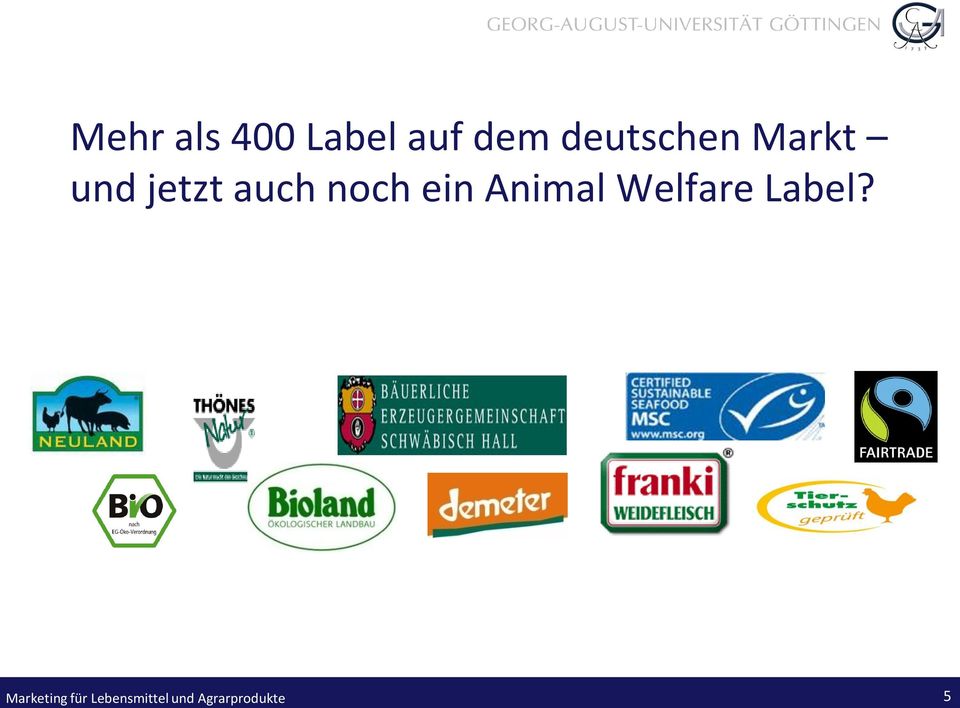 noch ein Animal Welfare Label?