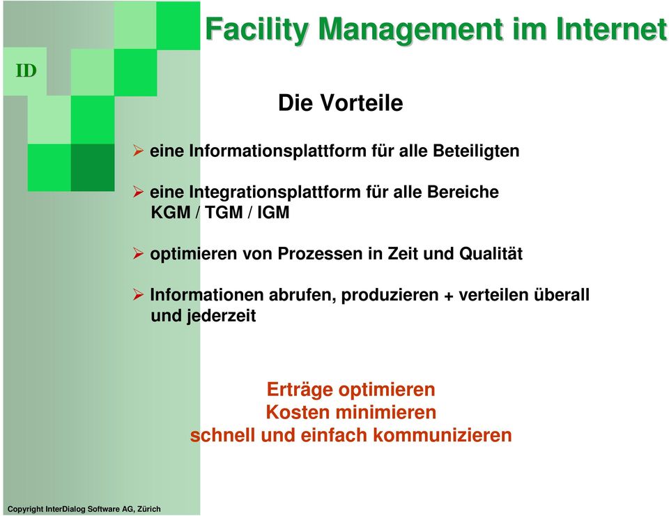 Prozessen in Zeit und Qualität Informationen abrufen, produzieren +