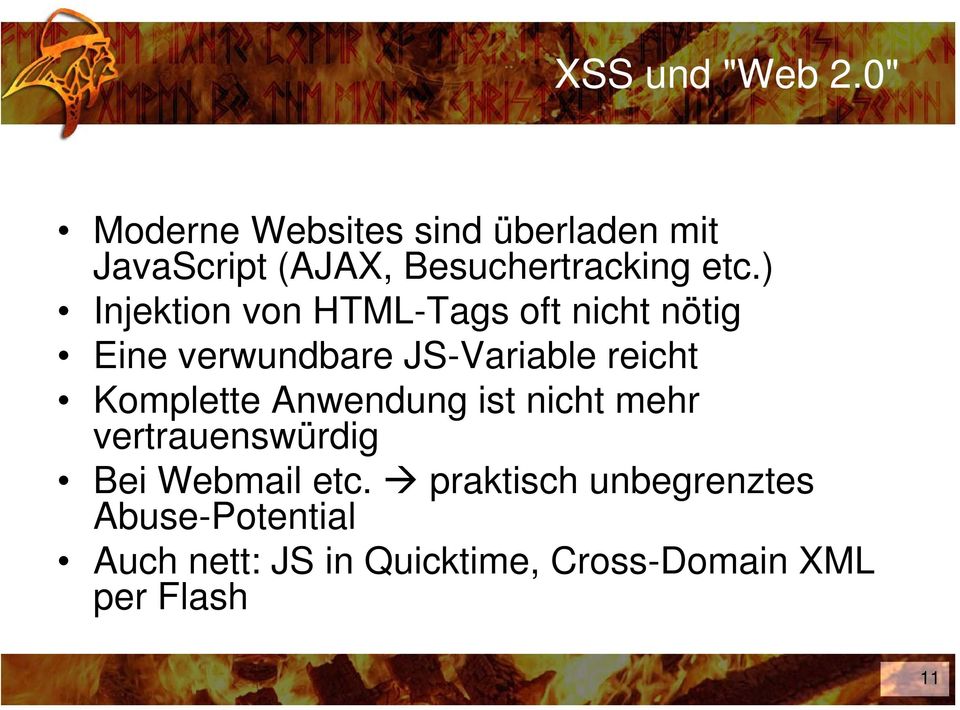 ) Injektion von HTML-Tags oft nicht nötig Eine verwundbare JS-Variable reicht