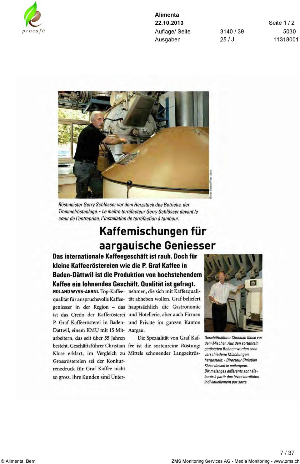 Top-Kaffee- Dättwil, einem KMU mit 15 Mitarbeitern, das seit über 55 Jahren besteht.