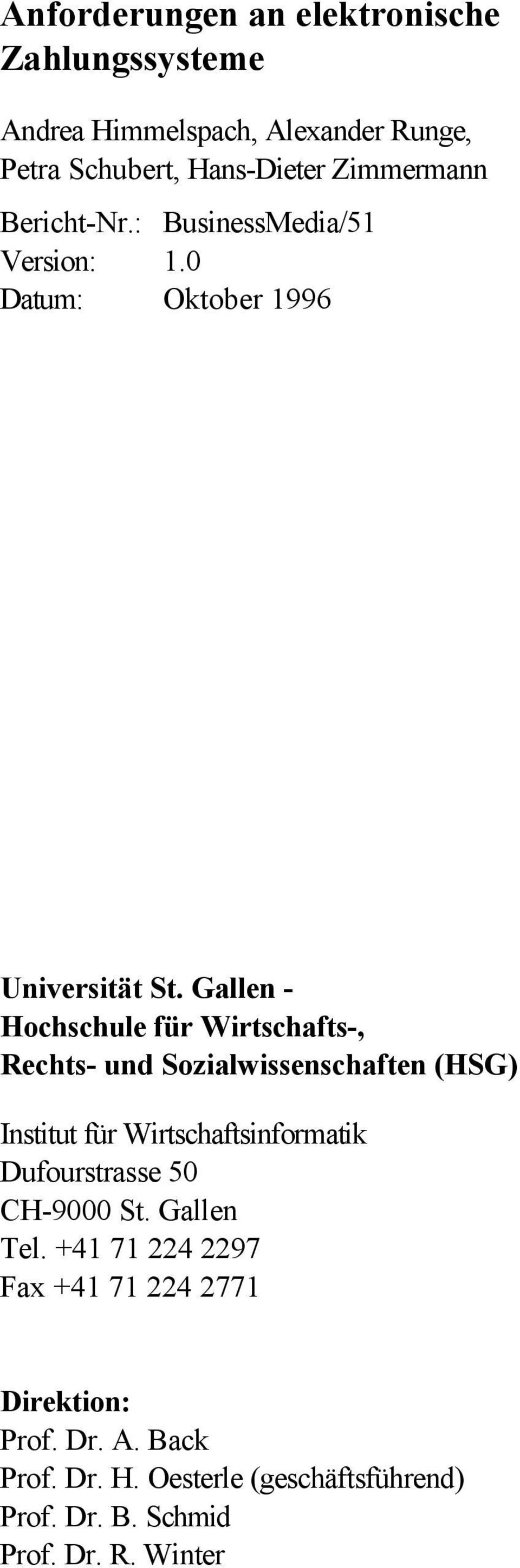 Gallen - Hochschule für Wirtschafts-, Rechts- und Sozialwissenschaften (HSG) Institut für Wirtschaftsinformatik