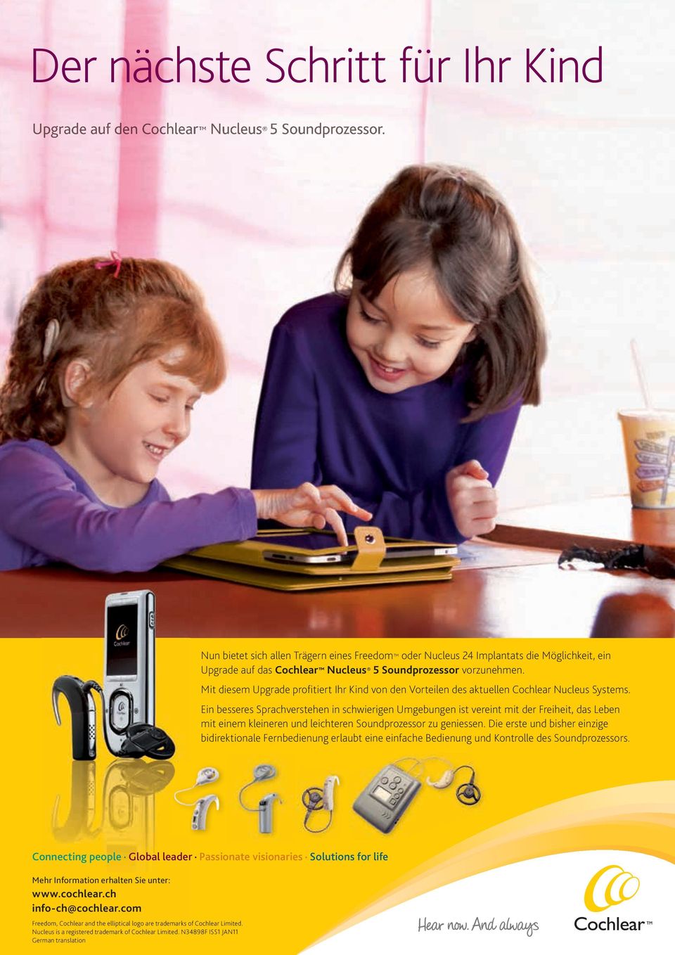 Mit diesem Upgrade profitiert Ihr Kind von den Vorteilen des aktuellen Cochlear Nucleus Systems.