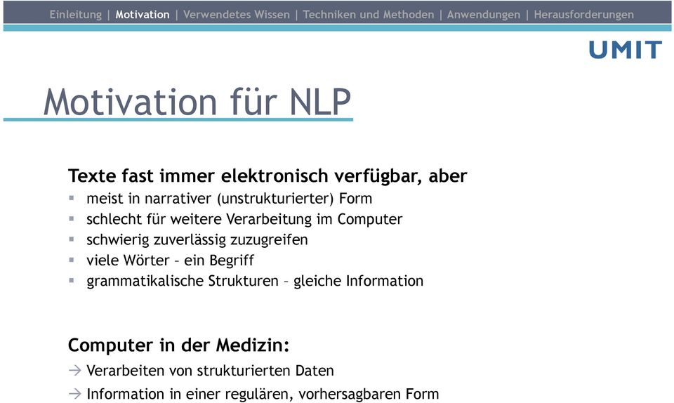 zuzugreifen viele Wörter ein Begriff grammatikalische Strukturen gleiche Information Computer