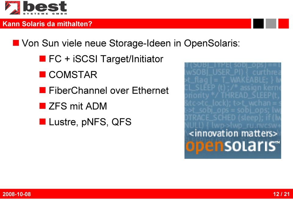 OpenSolaris: FC + iscsi Target/Initiator
