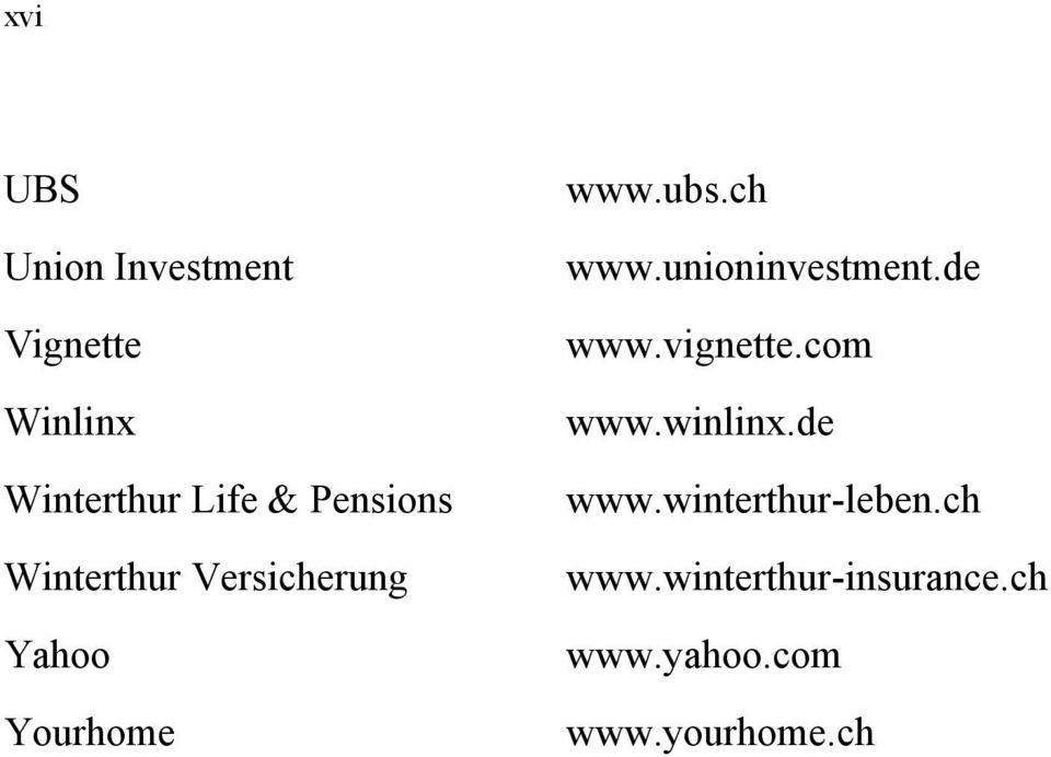 unioninvestment.de www.vignette.com www.winlinx.de www.winterthur-leben.