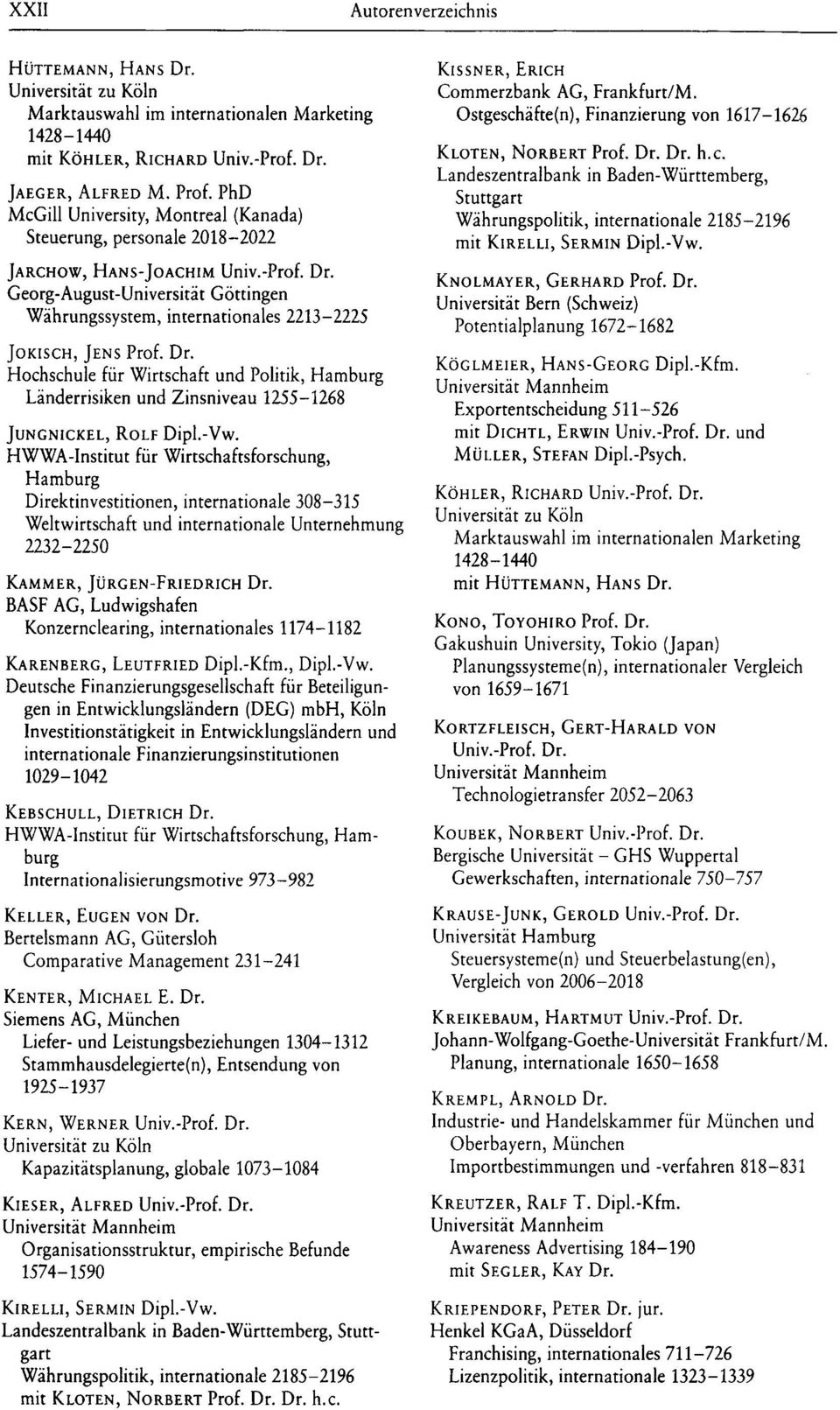 Georg-August-Universität Göttingen Währungssystem, internationales 2213-2225 JOKISCH, JENS Prof. Dr.