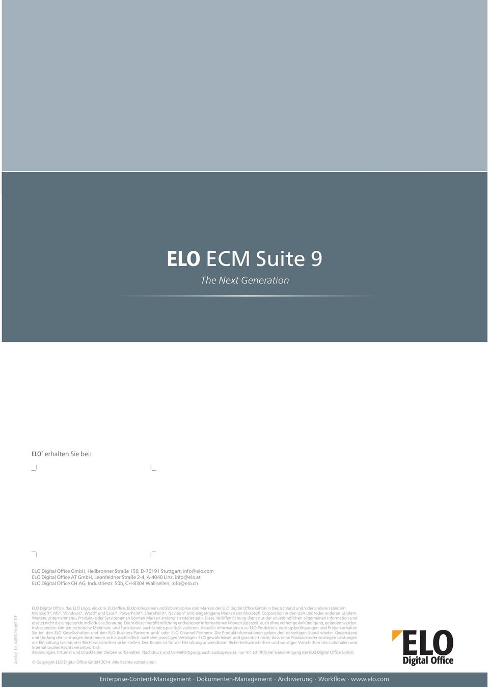 com, ELOoffice, ELOprofessional und ELOenterprise sind Marken der ELO Digital Office GmbH in Deutschland und/oder anderen Ländern.