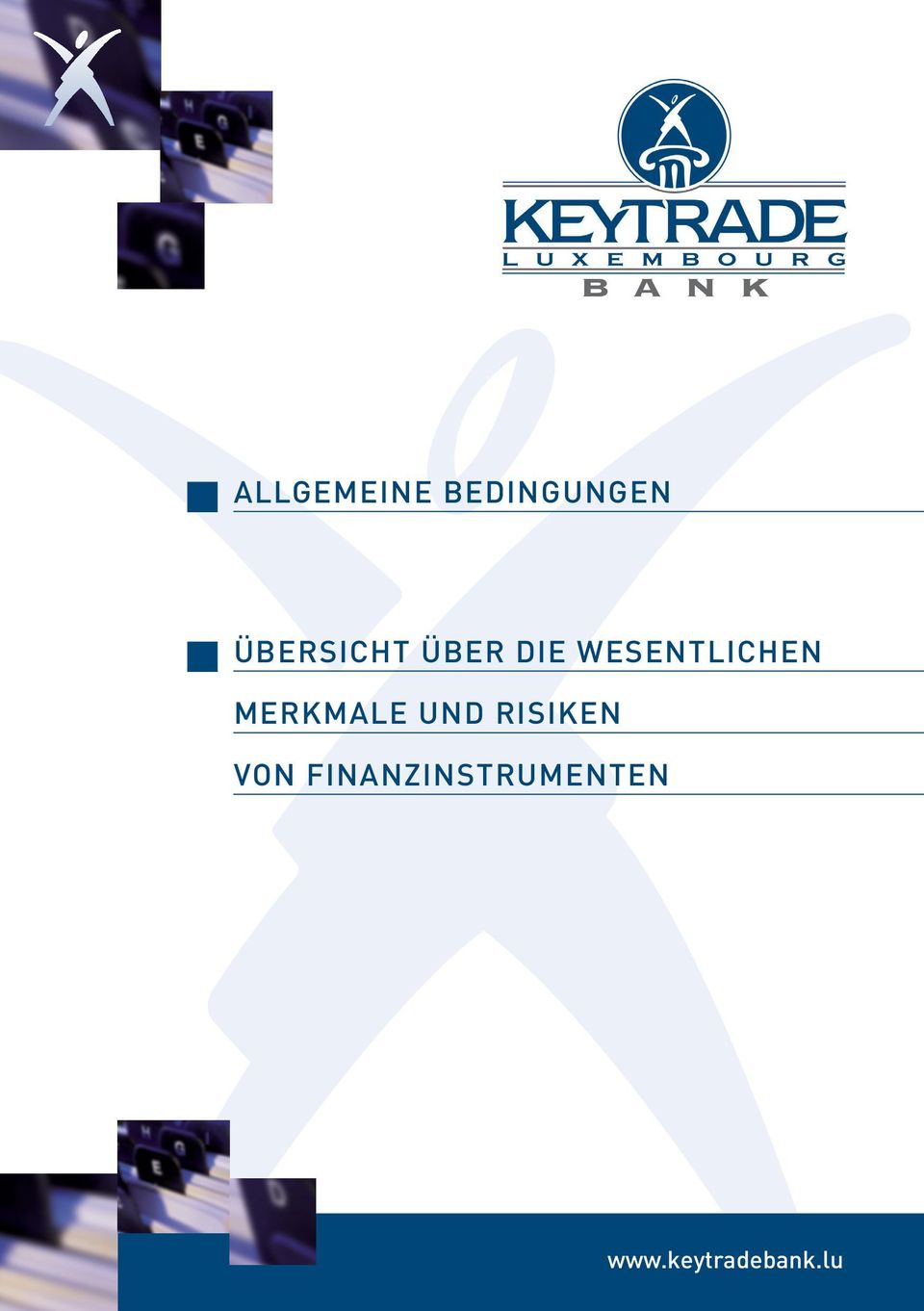 FINANZINSTRUMENTEN Keytrade Bank Luxembourg S.