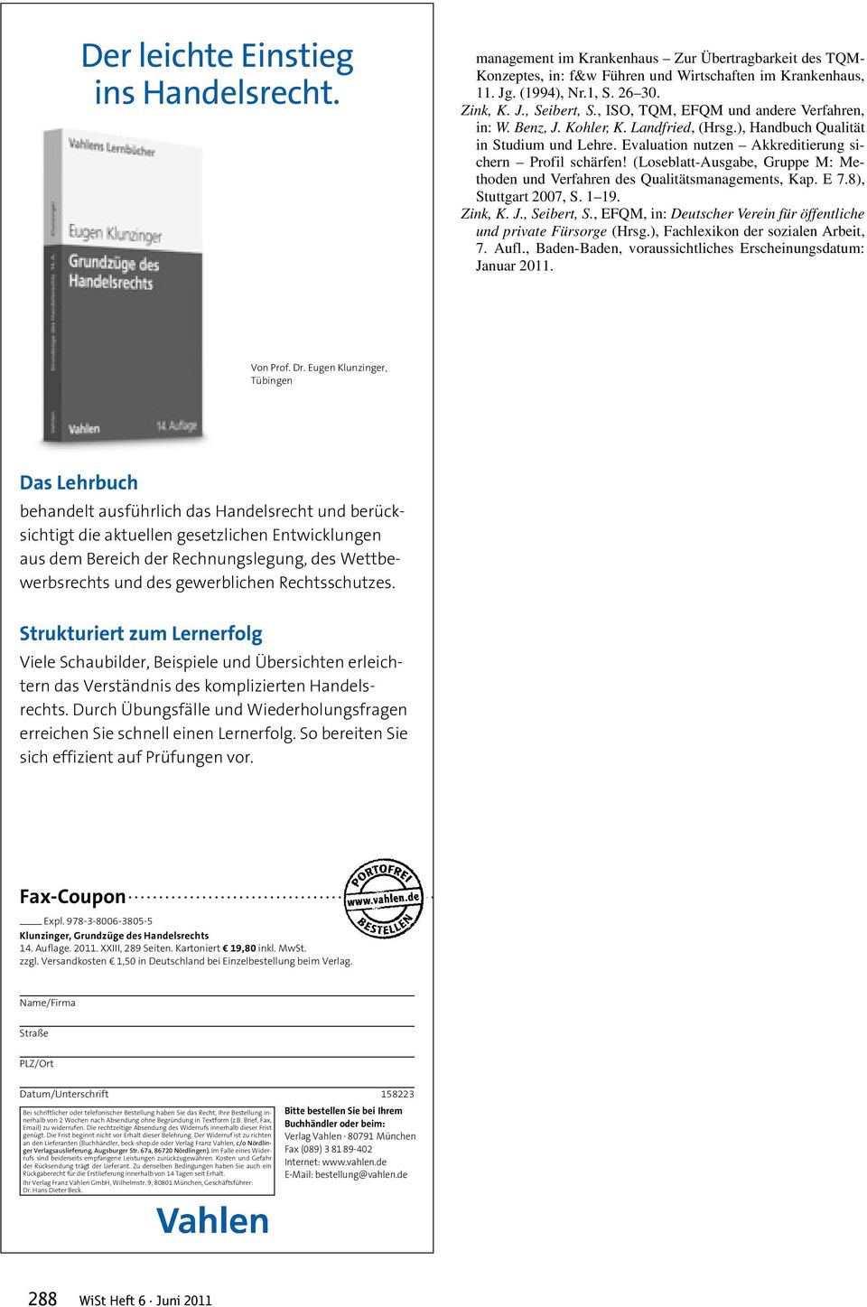 (Loseblatt-Ausgabe, Gruppe M: Methoden und Verfahren des Qualitätsmanagements, Kap. E 7.8), Stuttgart 2007, S. 1 19. Zink, K. J., Seibert, S.