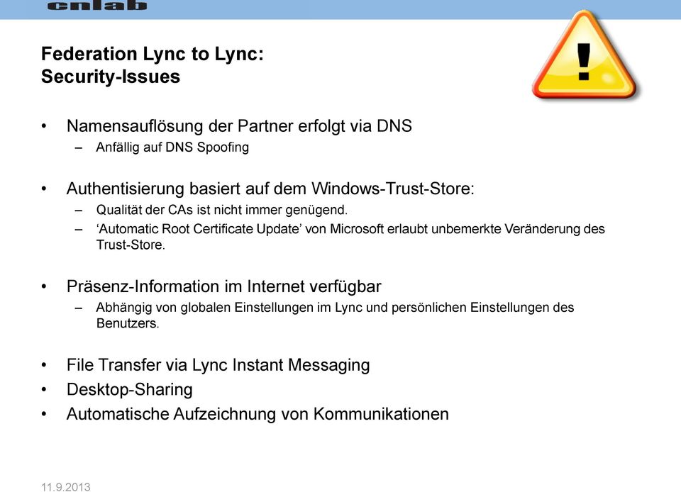 Automatic Root Certificate Update von Microsoft erlaubt unbemerkte Veränderung des Trust-Store.