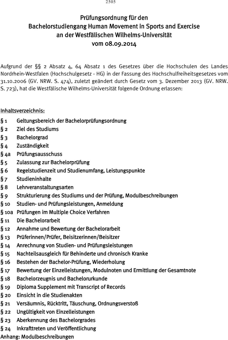S. 474), zuletzt geändert durch Gesetz vom 3. Dezember 2013 (GV. NRW. S.