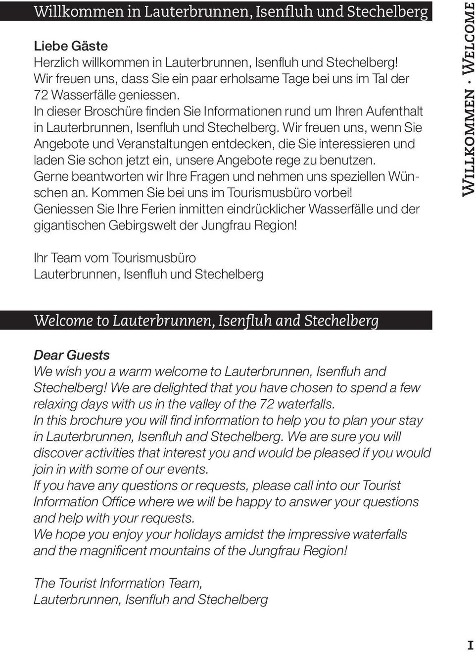In dieser Broschüre finden Sie Informationen rund um Ihren Aufenthalt in Lauterbrunnen, Isenfluh und Stechelberg.