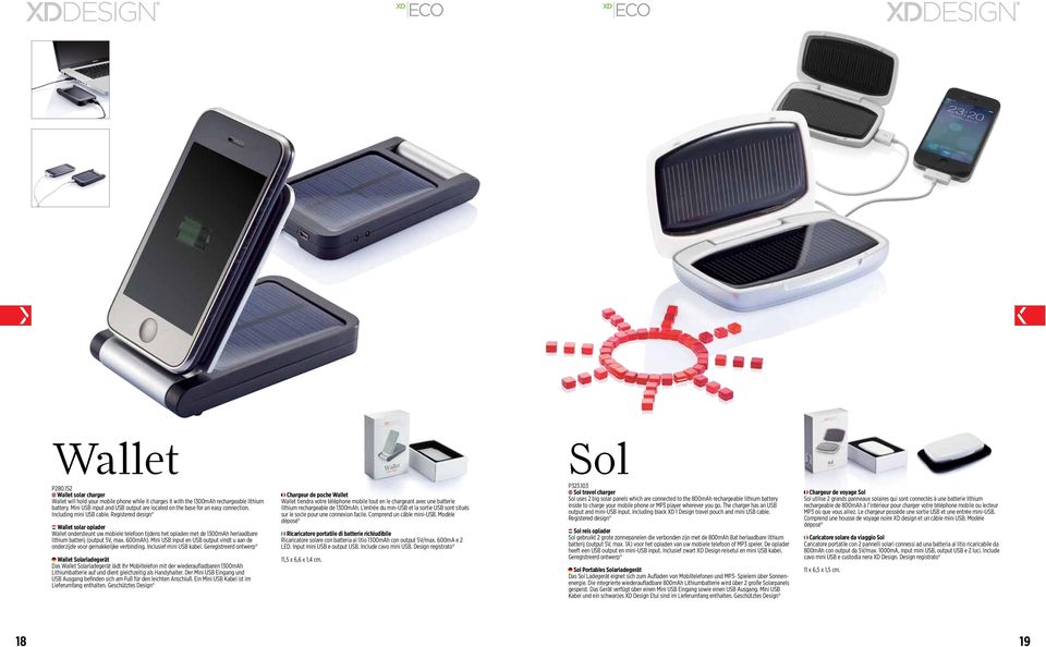 Registered design Wallet solar oplader Wallet ondersteunt uw mobiele telefoon tijdens het opladen met de 1300mAh herlaadbare lithium batterij (output 5V, max. 600mAh).