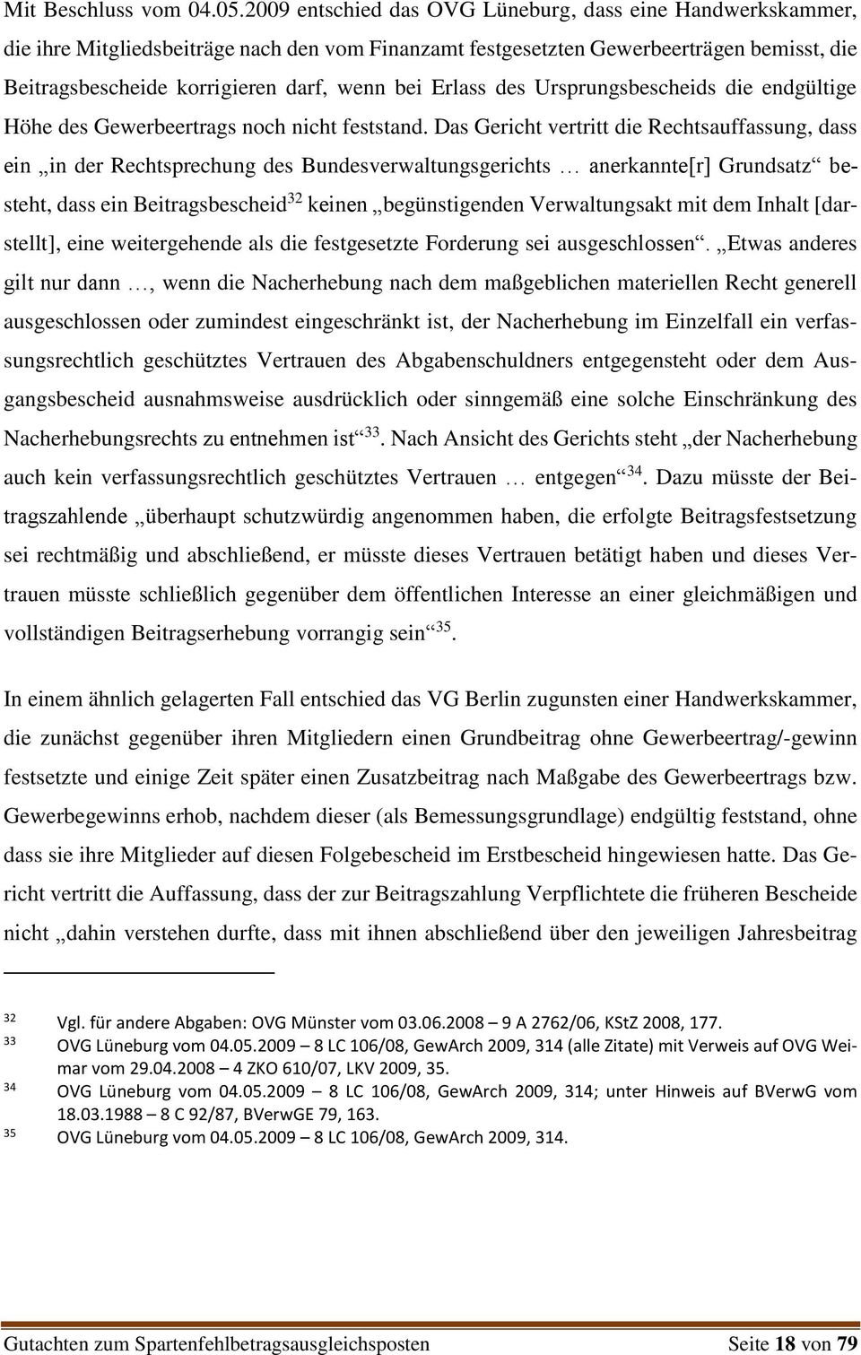 Erlass des Ursprungsbescheids die endgültige Höhe des Gewerbeertrags noch nicht feststand.