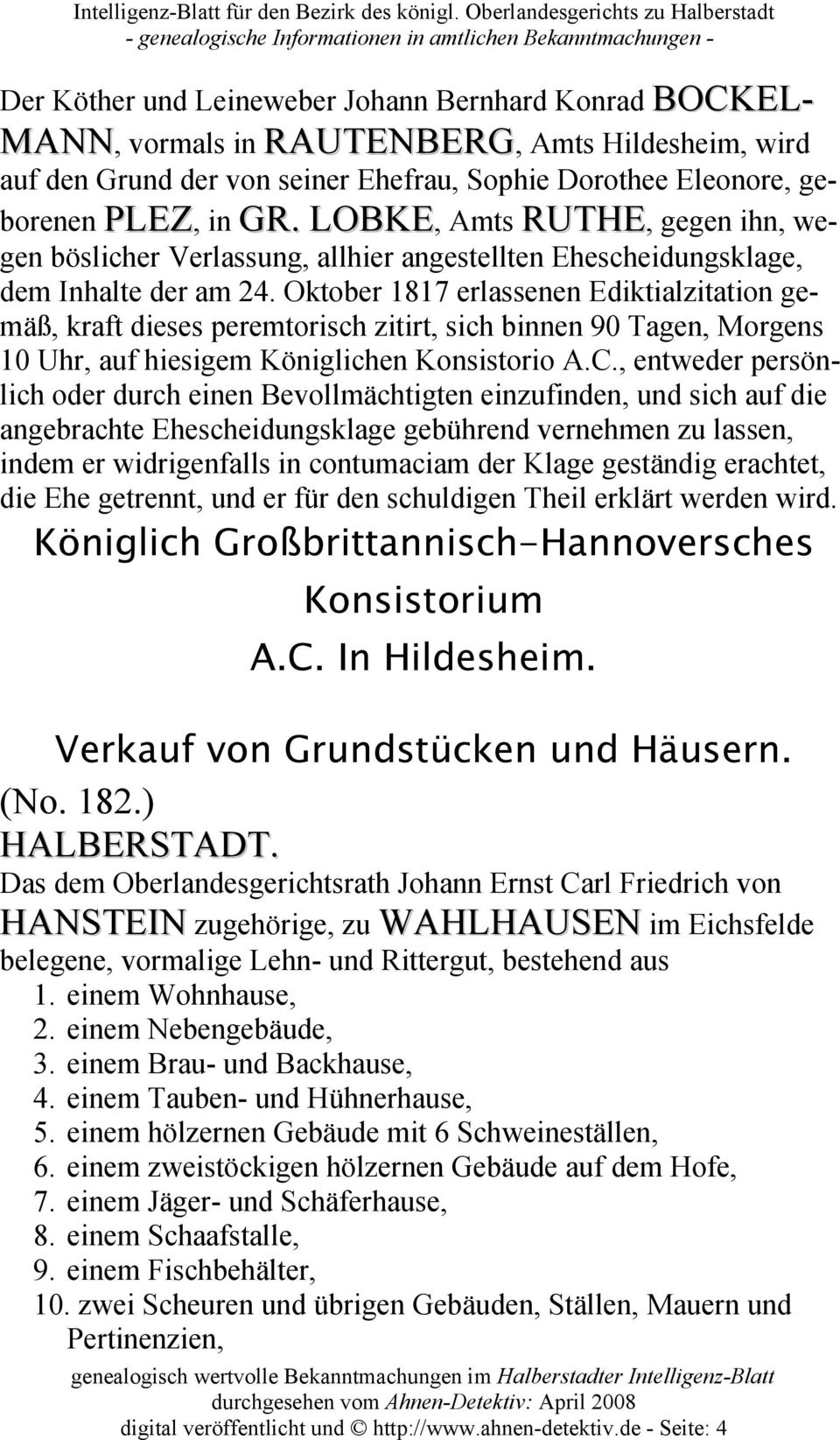 Oktober 1817 erlassenen Ediktialzitation gemäß, kraft dieses peremtorisch zitirt, sich binnen 90 Tagen, Morgens 10 Uhr, auf hiesigem Königlichen Konsistorio A.C.