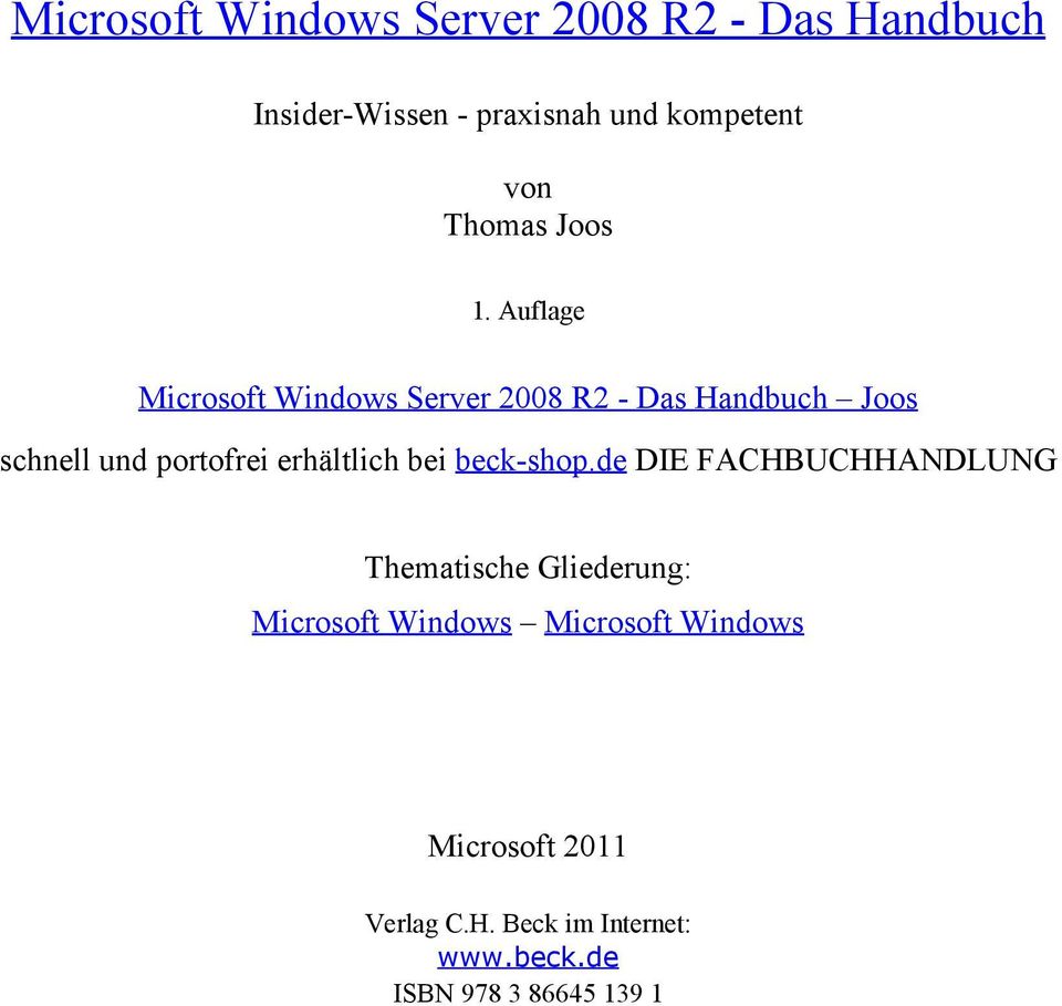 Auflage Microsoft Windows Server 2008 R2 - Das Handbuch Joos schnell und portofrei erhältlich